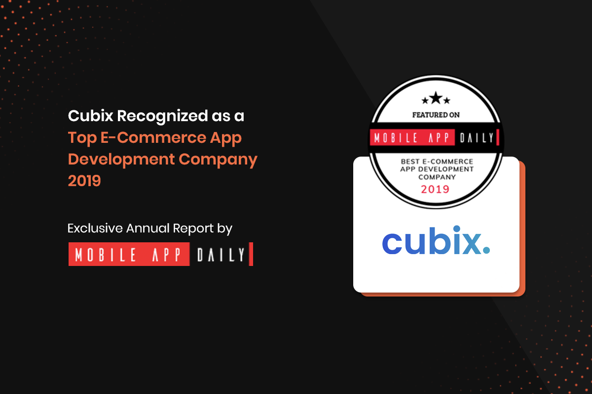 Cubix amongst top e-commerce app development companies by MobileAppDaily